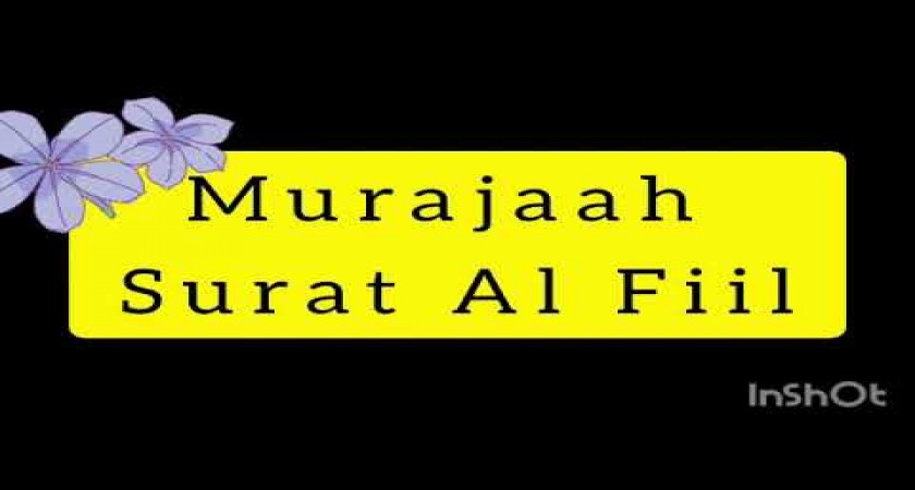 Muroja'ah QS Al Fiil