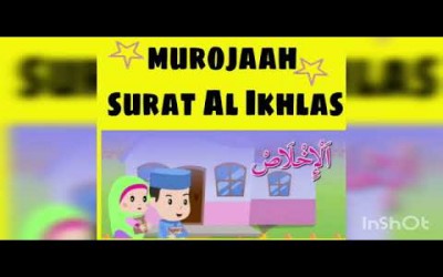 Muroja'ah QS Al Ikhlas